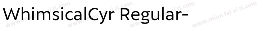 WhimsicalCyr Regular字体转换
